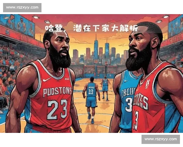 NBA交易风云再起重塑联盟格局球星流动引爆新赛季期待走向未来